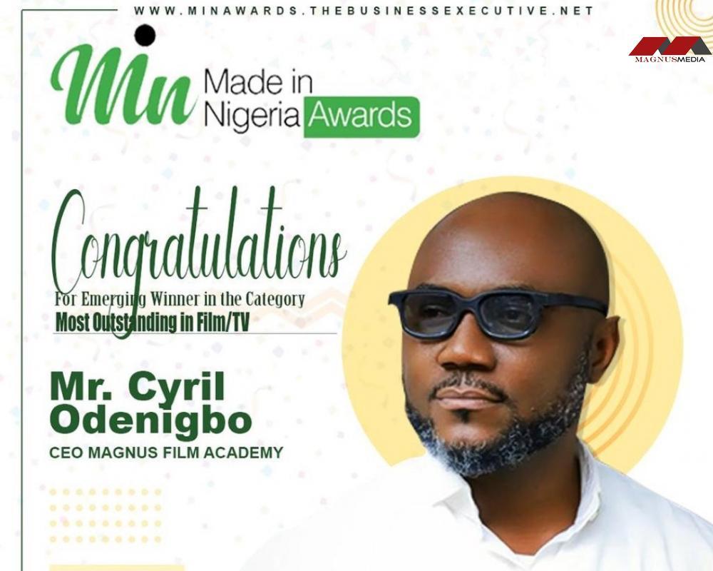 Cyril Odenigbo, Magnus Film Academy Boss emerges winner for Made-in-Nigeria awards