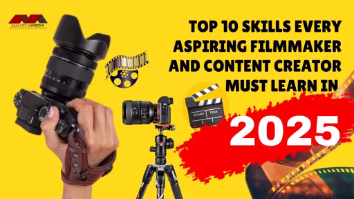 Top 10 Skills in Filmmaking and content creation