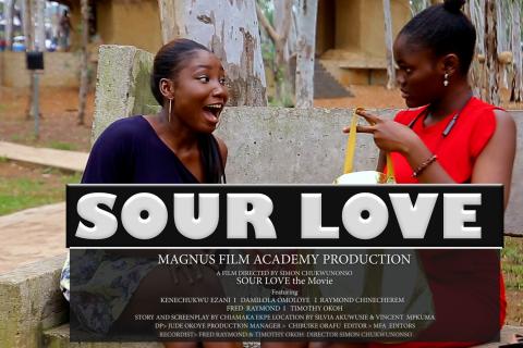 A Film Project by Magnus Film Academy Participants SOUR LOVE The Movie